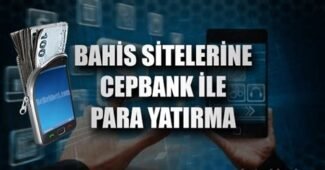 Cepbank Yatırım Alan Bahis Siteleri 2024