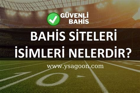 Bahis Siteleri İsimleri