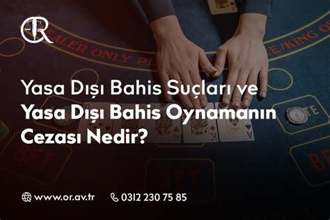 Yasa Dışı Bahis Cezası Yorumları